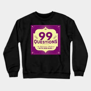 99 Questions (square) Crewneck Sweatshirt